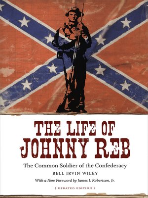 cover image of The Life of Johnny Reb
